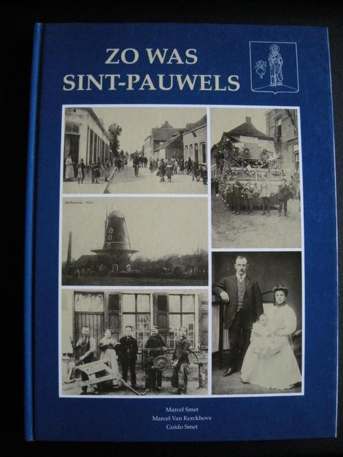 Zo was Sint-Pauwels, Livres, Histoire & Politique, Comme neuf, 20e siècle ou après, Enlèvement ou Envoi