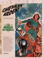 Chevalier Ardent T.11 La révolte du vassal - édition origina, Gelezen, Ophalen of Verzenden, Eén stripboek