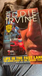 Eddie Irvine - life in the fast lane, Boeken, Sportboeken, Ophalen of Verzenden, Zo goed als nieuw