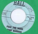 Tony Borders – Soft Wind, Soft Voice / Pass The Word, Gebruikt, 7 inch, Single, Ophalen of Verzenden