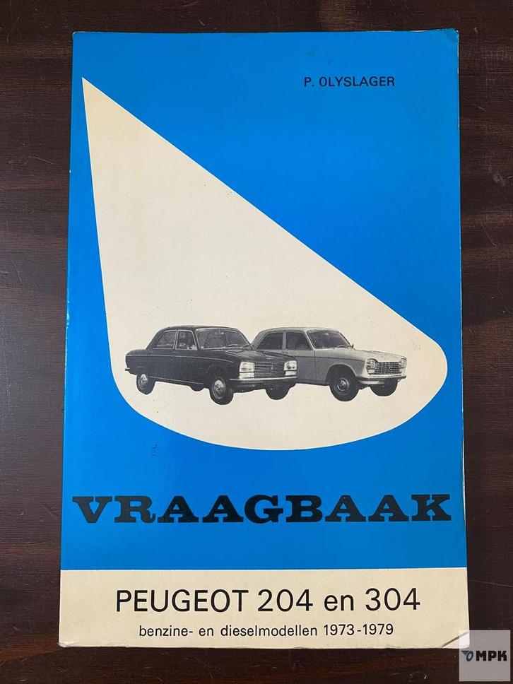 Vraagbaak Peugeot 204 304 1973-1979 Nederlands, Auto diversen, Handleidingen en Instructieboekjes, Ophalen of Verzenden