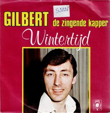 Vinyl, 7"   /   Gilbert de Zingende Kapper – Wintertijd / Er