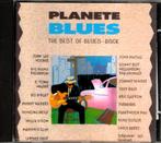 VA - PLANETE BLUES (THE BEST OF BLUES-ROCK) - CD - GERMANY -, Blues, Utilisé, Enlèvement ou Envoi, 1960 à 1980