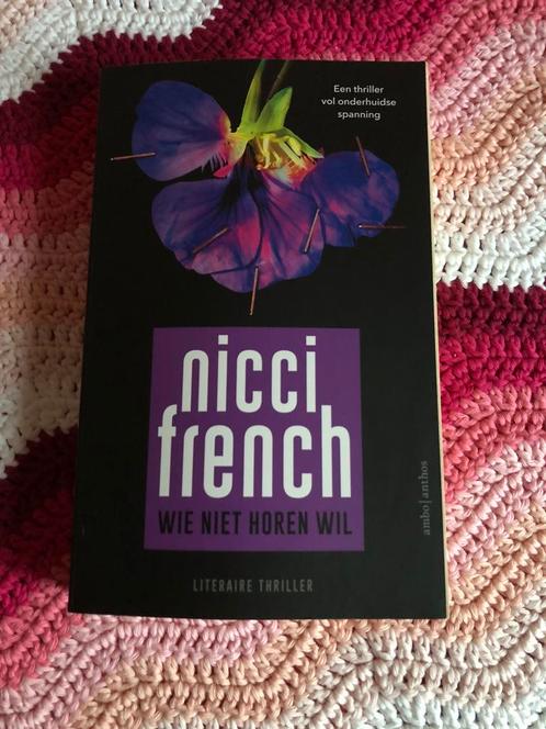 Wie niet horen wil Nicci French, Livres, Thrillers, Comme neuf, Enlèvement ou Envoi