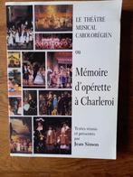 Mémoire d'opérette à Charleroi, Ophalen