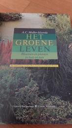 Het Groene leven .A.C Muller- idzerda, Boeken, Natuur, Gelezen, Bloemen, Planten en Bomen, Ophalen