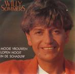 Willy Sommers – Mooie Vrouwen Lopen Nooit In De Schaduw, CD & DVD, Vinyles Singles, Comme neuf, 7 pouces, En néerlandais, Enlèvement ou Envoi