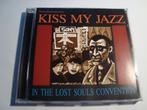 CD Kiss My Jazz – In The Lost Souls Convention, Cd's en Dvd's, Vinyl | Jazz en Blues, Jazz, Gebruikt, Ophalen of Verzenden