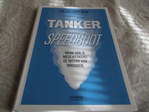 Pieter Daelman : Van tanker naar speedboot, Boeken, Economie, Management en Marketing, Ophalen of Verzenden