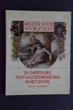 De Christelijke Mutualiteitsbeweging in het Gentse., Ophalen of Verzenden, Patricia Quaghebeur, 20e eeuw of later, Gelezen