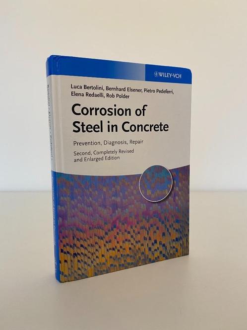 boek Corrosion of steel in concrete, Livres, Technique, Comme neuf, Architecture, Enlèvement ou Envoi