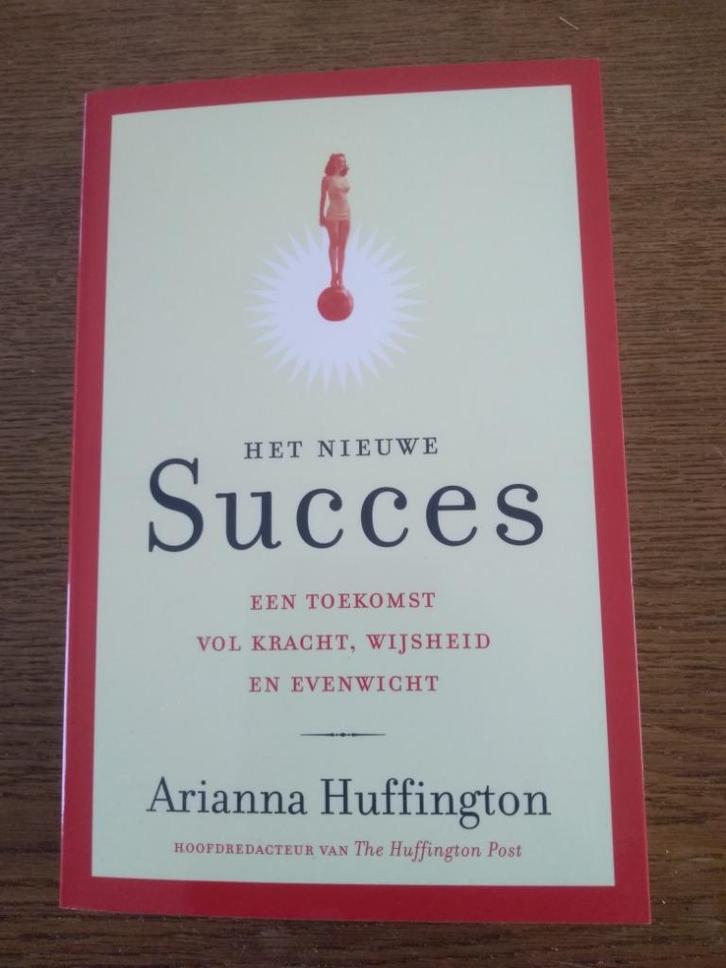 HET  NIEUWE  SUCCES  /  Arianna  Huffington, Boeken, Wetenschap, Nieuw, Ophalen