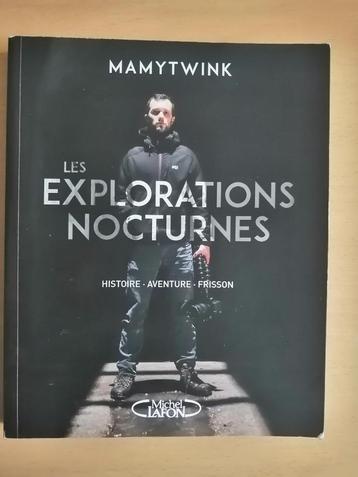 Les explorations nocturnes : histoire, aventure, frisson beschikbaar voor biedingen