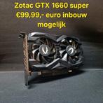 🎮Zotac GTX 1660 super 6gb GDDR6 ZGAN🎮, Computers en Software, Videokaarten, Ophalen of Verzenden, Zo goed als nieuw, GDDR6