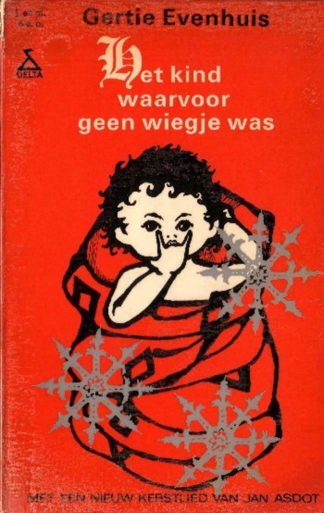 Het Kind Waarvoor Geen Wiegje Was - Gertie Evenhuis, Diversen, Kerst, Ophalen of Verzenden