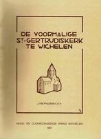 De voormalige St.-Gertrudiskerk te Wichelen, Boeken, Geschiedenis | Stad en Regio, Ophalen of Verzenden, Gelezen