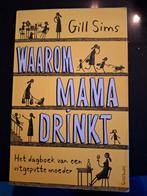 Gill Sims - Waarom mama drinkt, Enlèvement ou Envoi, Gill Sims