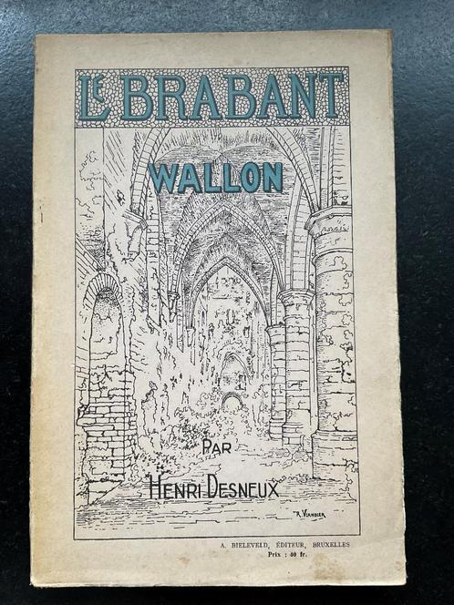 Le Brabant Wallon, Henri Desneux, Boeken, Geschiedenis | Stad en Regio, Verzenden