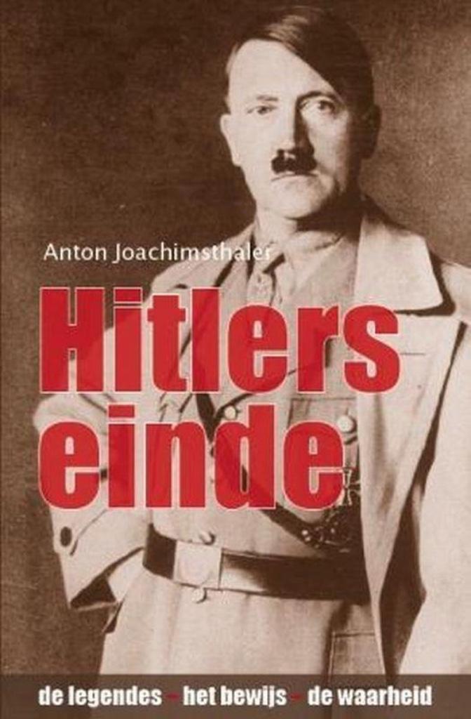 Hitlers einde - de legendes, het bewijs, de waarheid, Boeken, Oorlog en Militair, Ophalen of Verzenden