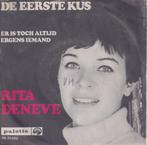 Rita Deneve – De eerste kus / Er is toch altijd ergens ieman, 7 pouces, En néerlandais, Utilisé, Enlèvement ou Envoi