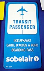 Sobelair Ticket Transit Passenger #3 DST Instapkaart - Carte, Verzamelen, Nieuw, Ophalen of Verzenden