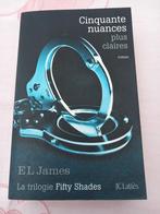 FIFTY SHADES: VOLUME 3, CINQUANTE NUANCES PLUS CLAIRES, Boeken, Ophalen of Verzenden, E.L. JAMES