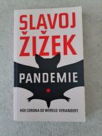 Boek PANDEMIE van Slavoj ZIZEK in uitstekende staat, Livres, Philosophie, Enlèvement ou Envoi, Comme neuf, Général, Zizek