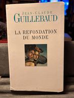 La refondation du monde - J-Cl. Guillebaud, Gelezen, Maatschappij en Samenleving