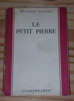 Le petit Pierre - Anatole France, Antiquités & Art, Enlèvement ou Envoi