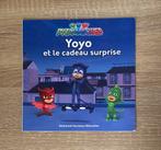 Livre Pyjamasques : Yoyo et le cadeau surprise - 2€, Enlèvement ou Envoi