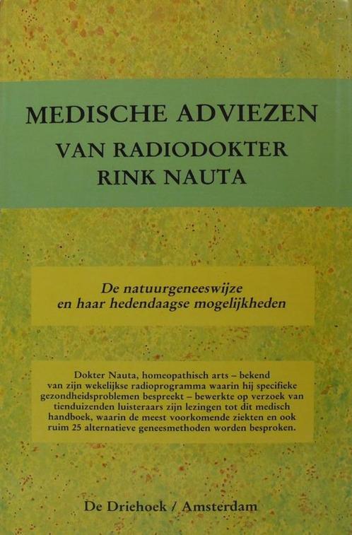 Medische adviezen radiodokter Rink Nauta - natuurgeneeswijze, Livres, Conseil, Aide & Formation, Utilisé, Enlèvement ou Envoi