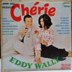 LP/ EDDY WALLY <> CHERIE, Cd's en Dvd's, Ophalen of Verzenden