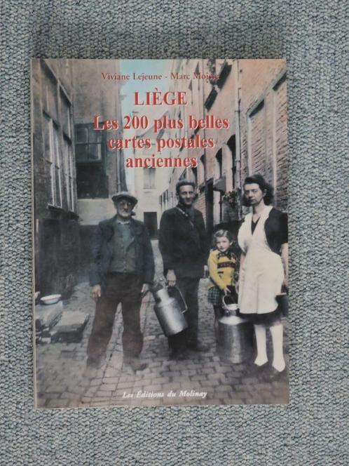 Liège Les 200 plus belles cartes postales anciennes, Livres, Histoire nationale, Neuf, Enlèvement ou Envoi