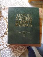 Livre UNION MINIERE DU HAUT KANAGA 1906 - 1956, Enlèvement ou Envoi, 20e siècle ou après, Comme neuf