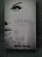 "15h03 Duels & Duos Tome 2" Melody George NEUF, Neuf, Enlèvement ou Envoi, Melody George, Europe autre