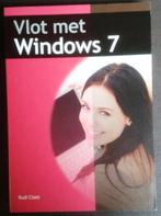 Nieuw - Boek - Vlot met Windows 7 - Rudi Claes - € 4, Livres, Informatique & Ordinateur, Comme neuf, Système d'exploitation, Enlèvement ou Envoi
