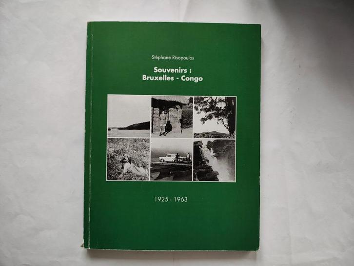 Souvenirs Bruxelles Congo 1925-1963 livre histoire, Boeken, Geschiedenis | Nationaal, Gelezen, 20e eeuw of later, Verzenden