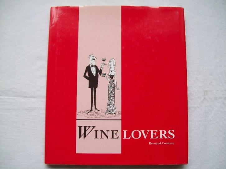 Winelovers - Bernard Cookson, Livres, Humour, Comme neuf, Cartoons ou Dessins humoristiques, Enlèvement ou Envoi