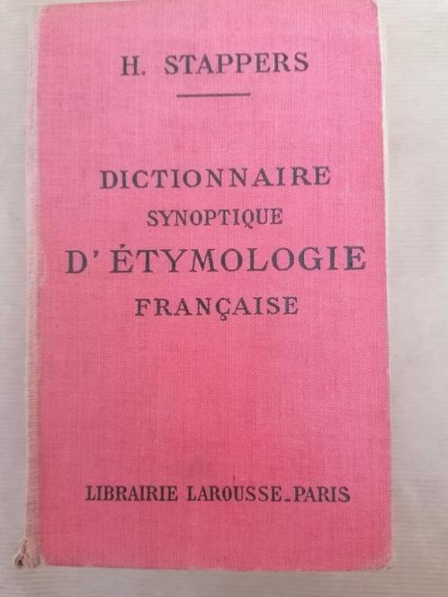 H.STAPPERS - DICTIONNAIRE SYNOPTIQUE D'ETYMOLOGIE FRANCAISE, Livres, Dictionnaires, Utilisé, Enlèvement ou Envoi