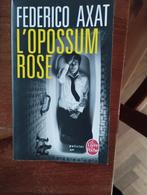Federico Axat L'Opossum rose, Comme neuf, Enlèvement ou Envoi
