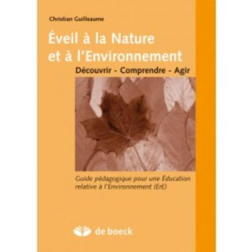 Eveil À La Nature Et À L'environnement - Guide Pédagogique P, Livres, Science, Comme neuf, Autres sciences, Enlèvement ou Envoi