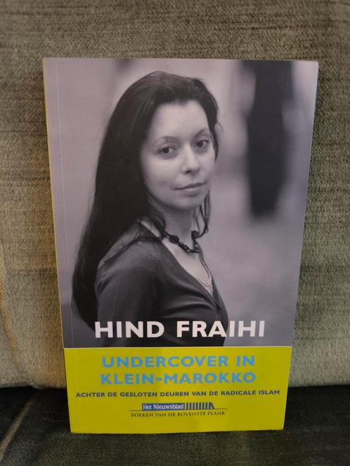 Undercover in Klein-Marokko.    (Hind Fraihi), Boeken, Politiek en Maatschappij, Zo goed als nieuw, Maatschappij en Samenleving