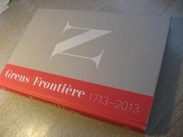 Grens/Frontière 1713-2013 beschikbaar voor biedingen
