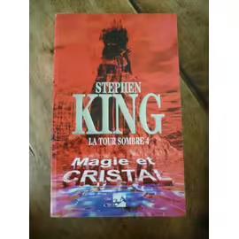 STEPHEN KING : La Tour Sombre, Tome 4 : Magie et cristal, Livres, Fantastique, Envoi