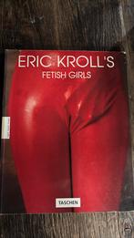 Fotografie boek Eric Kroll fetish girls, Boeken, Ophalen, Gelezen