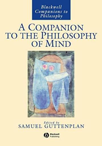 A Companion to the Philosophy of Mind