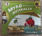 Myro Arrives in Australia - Nick Rose, Ophalen of Verzenden, Zo goed als nieuw, Fictie algemeen