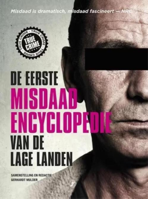 De eerste misdaadencyclopedie van de Lage Landen, Boeken, Politiek en Maatschappij, Ophalen of Verzenden