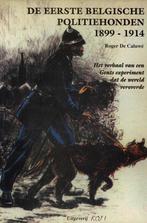 De eerste Belgische politiehonden 1899-1914 : het verhaal, Boeken, Geschiedenis | Stad en Regio, Gelezen, Ophalen of Verzenden