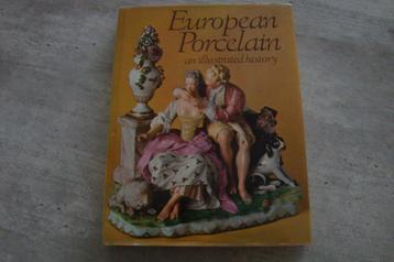 EUROPEAN PORCELAIN AN ILLUSTRATED HISTORY beschikbaar voor biedingen